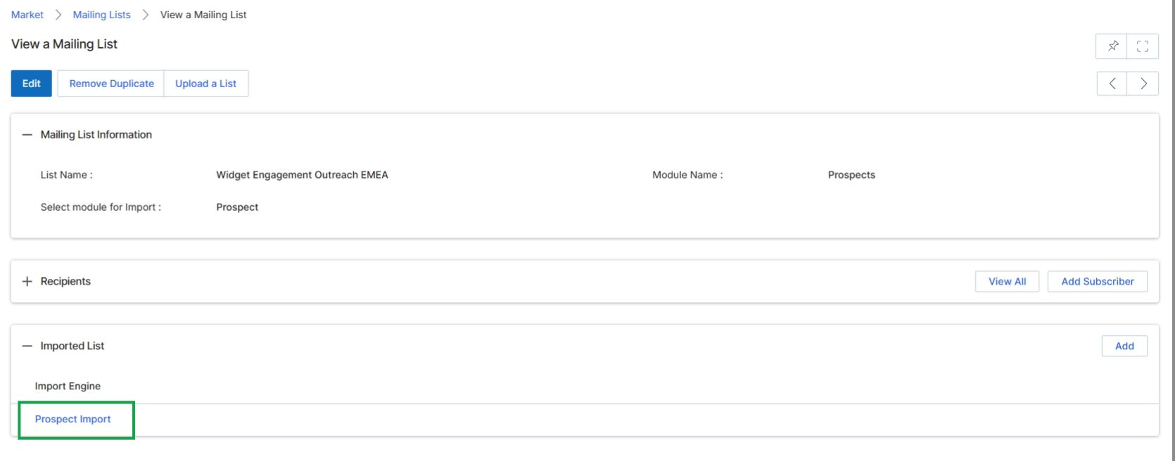 This screen displays the details of a specific mailing list within the Market module, showing that an import process has been completed. The "Imported List" section now contains a link to "Prospect Import," indicating that a list of prospects has been successfully imported and associated with this mailing list. This view allows administrators to confirm the successful integration of external contact data into the platform for use in email campaigns.