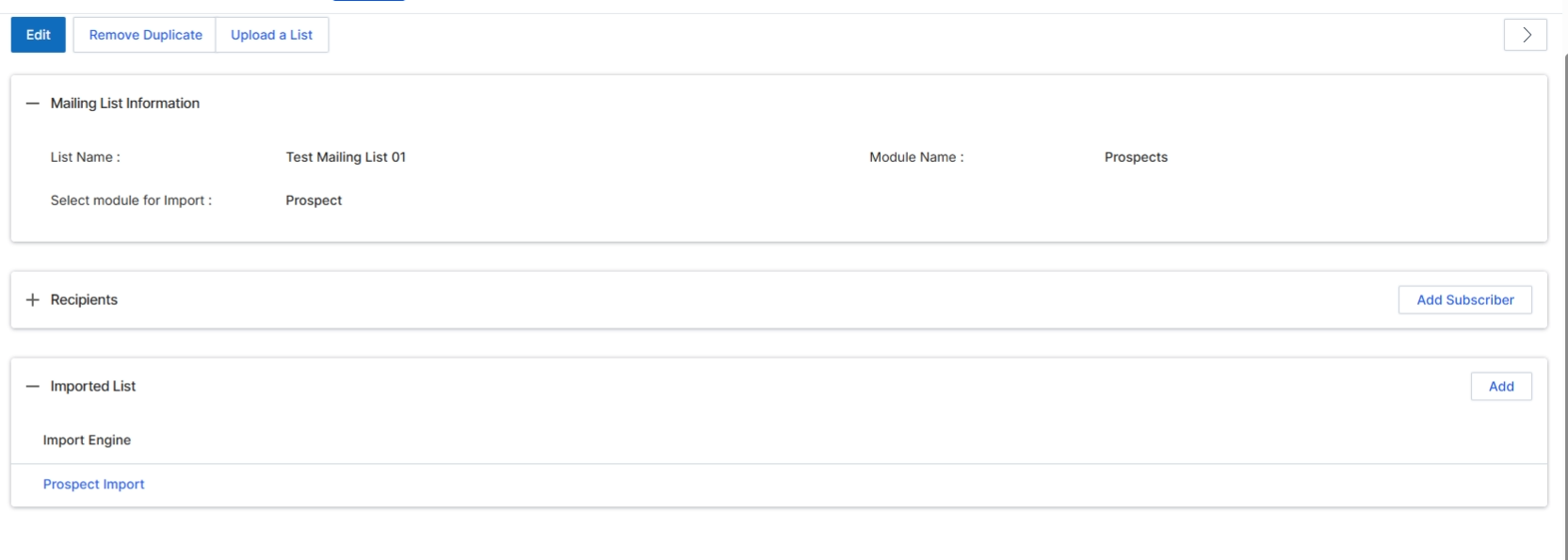 This screen displays the details of a Test Mailing List, which is used for managing email campaigns within the Market module. Test Mailing Lists allow vendors to define a group of recipients for email campaigns, either by manually adding individual subscribers or by importing existing lists from other modules, such as Prospects. This particular view shows that a Prospect Import has been successfully added to the mailing list, indicating that the list will now draw its recipients from the specified prospect data. The ability to import lists streamlines the process of targeting specific segments of partners or prospects with marketing communications, leveraging data already present within UPM.